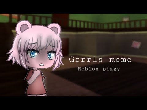 Grrrls Meme Piggy - roblox shi смотреть онлайн видео в отличном качестве и без
