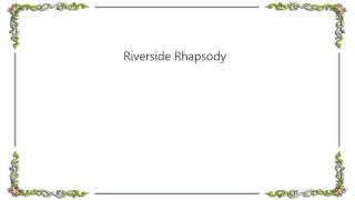 Grateful Dead - Riverside Rhapsody Lyrics