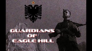 Guardians of Eagle Hill / Albania / Enver Hoxha
