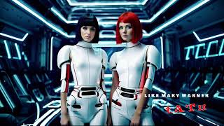 t.A.T.u. - Like Mary Warner ft. SEREBRO