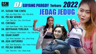 DJ Goyang Pargoy Terbaru 2022 Jedag Jedug -  I  Audio