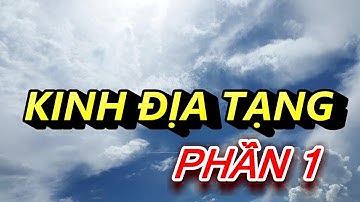 Kinh Địa Tạng  _  Part 1 _ Phẩm Thứ 1