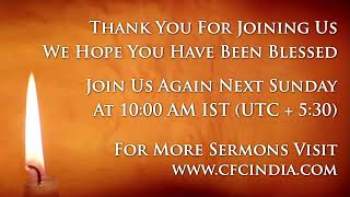 22nd Jan 2023 - CFC Bangalore - Sunday Church Service - Christ Must Increase And I Must Decrease