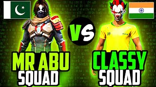 MR ABU SQUAD Vs CLASSY SQUAD, PAK Vs IND Free Fire | FINALLY HERE