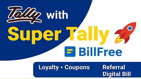 BillFree Integration with Tally | Super Tally CRM | Loyalty, Coupons, Referral Program