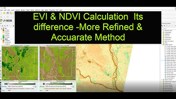 How to do EVI & NDVI Calculation from #Landsat8,  ; More refined & accurate method in #Qgis