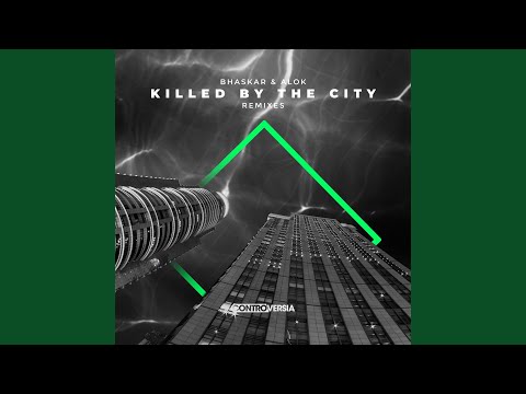 Killed By The City (Mojjo Remix)