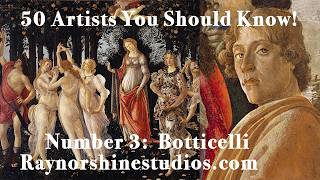 50 Artists You Should Know Episode 3: Botticelli #renaissance #artclass #arthistory #painting