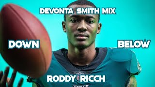 Devonta Smith Mix - (Down Below) Roddy Ricch