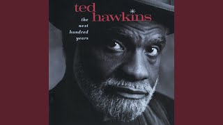 Video thumbnail of "Ted Hawkins - Green-Eyed Girl"