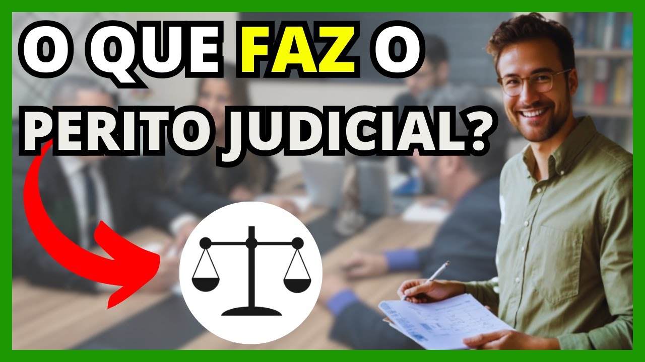 O que FAZ o PERITO JUDICIAL? - YouTube