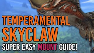 How To Get The Temperamental Skyclaw Secret Mount Guide