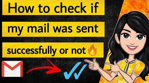 🔥How to check  if my mail was sent Successfully 🔥| check my mail sent or not in Tamil | Gmail