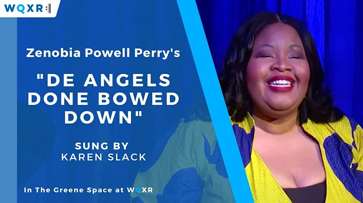 Karen Slack Sings De Angels Done Bowed Down by Zen...