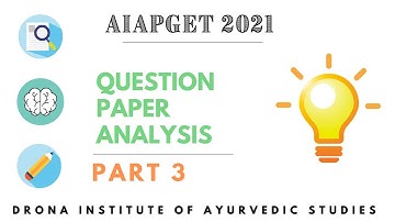 AIAPGET 2021 Question Paper Discussion - Part 3 | Drona Institute of Ayurvedic Studies