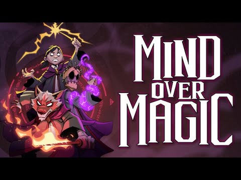 Mind over Magic - Разум важнее Магии попытка #2 (часть 1) - теперь на русском!!!