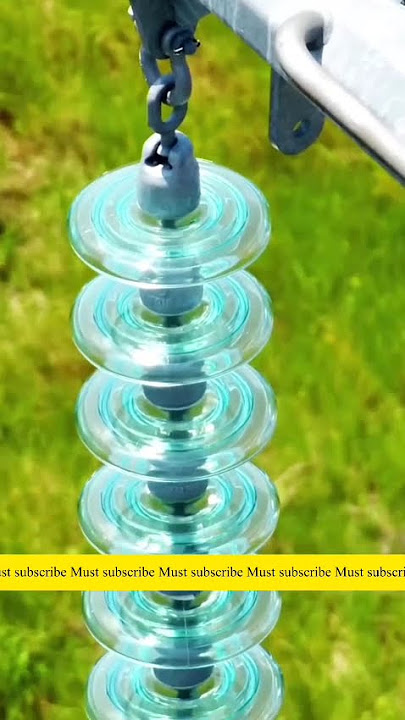 A glass disc that can be broken even if you climb a hundred meters high can act as an insulator