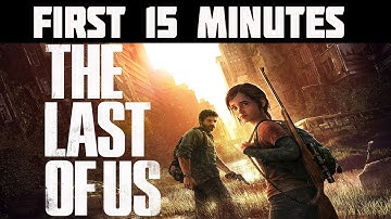 The Last of Us - First 15 Minutes