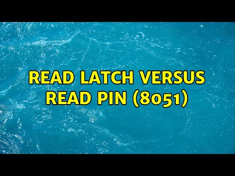 Read latch versus read pin (8051) (2 Solutions!!)