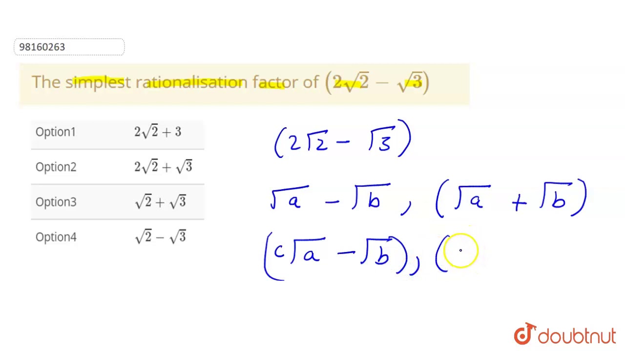 The Simplest Rationalisation Factor Of 2sqrt 2 Sqrt 3 Youtube