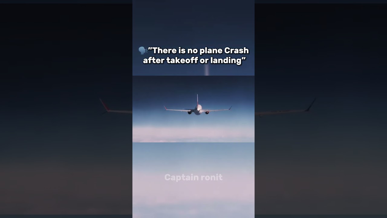 ‘There is no plane crash after takeoff or landing, right?’
