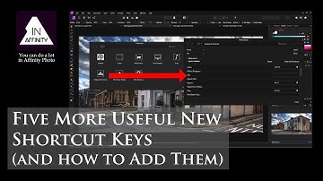 Five More Useful New Shortcut Keys in Affinity Photo (and how to add them)