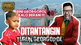 DITANTANG TURUN GEORGOPOL? KITA HAJAR! - PUBG MOBILE INDONESIA