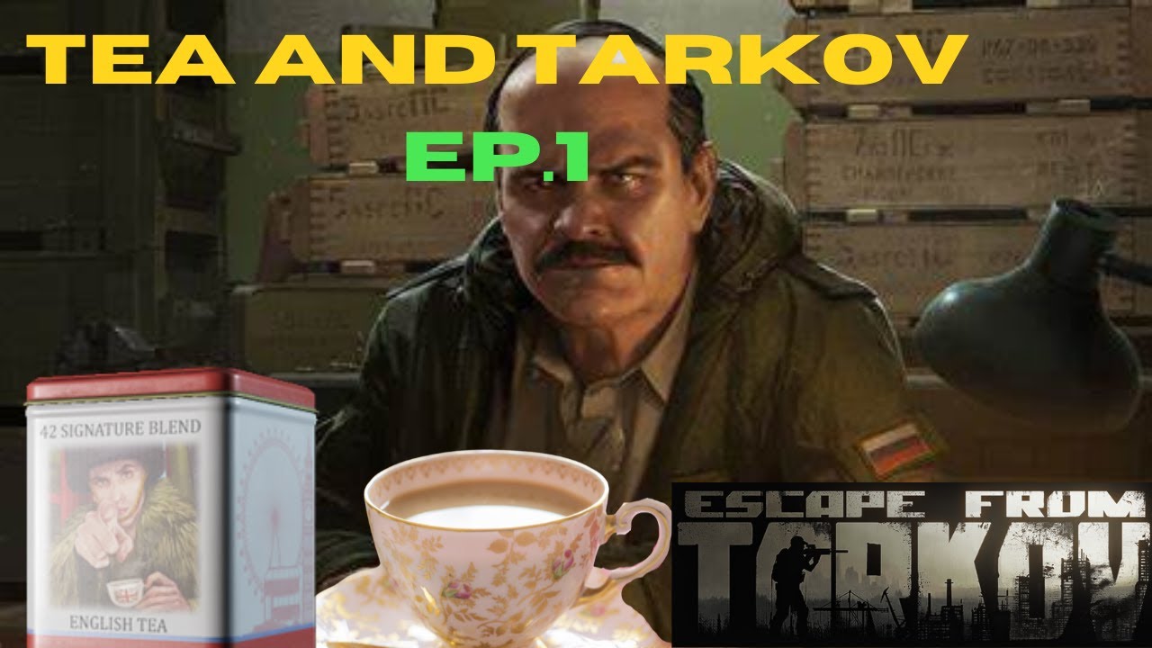 Escape from Tarkov Tea and Tarkov Ep.1 (Raid Highlights) YouTube