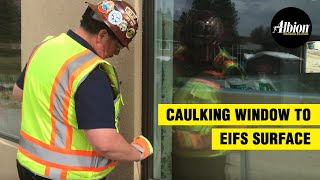 Caulking Window to EIFS Surface