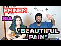 EMINEM ft SIA-Beautiful Pain**REACTION**They Were Motivational