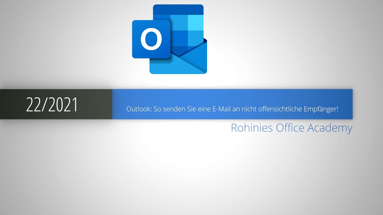  Update New Outlook: So senden Sie eine E-Mail an nicht offensichtliche Empfänger!