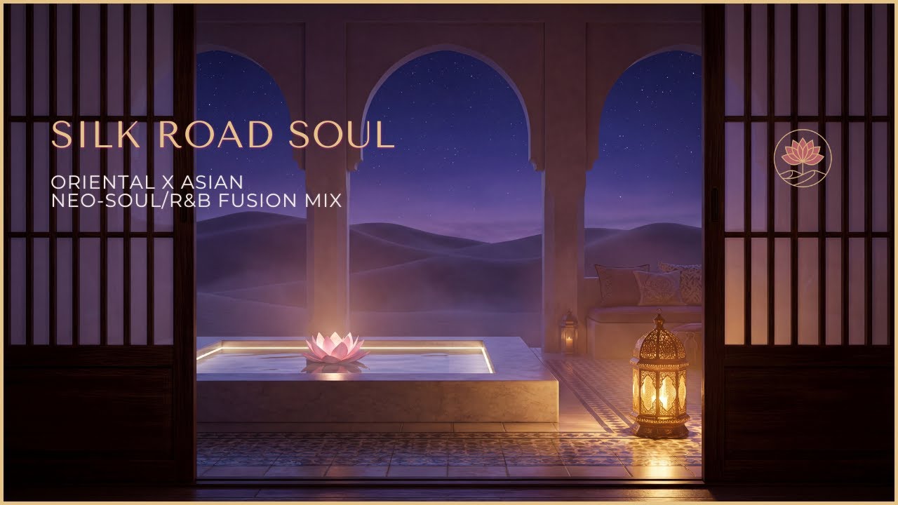 Oriental x Asian Neo-Soul & R&B – SILK ROAD SOUL 🌸 | Duduk, Guzheng & Oud