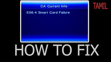 How to fix sun direct E06-4 SMART CARD FAILURE error