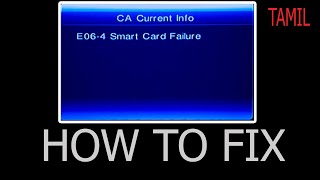 How to fix sun direct E06-4 SMART CARD FAILURE error