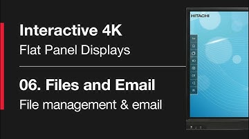 Hitachi Interactive Flat Panel Displays Tutorial Series - 7. File Management and Email