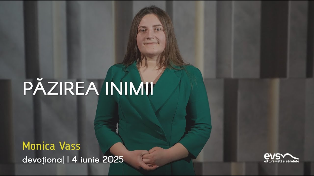 PĂZIREA INIMII