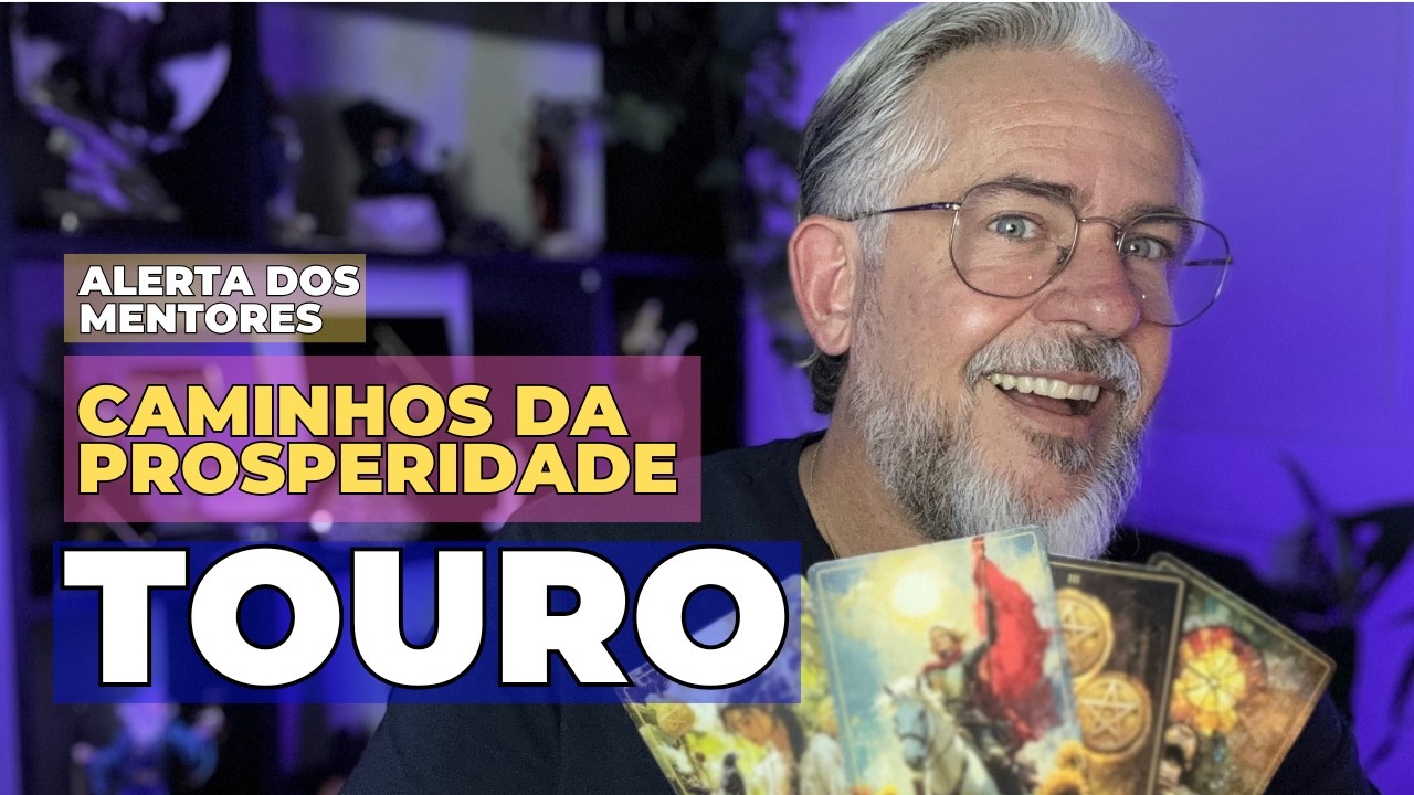 TOURO É O SEU SUCESSO. A PAZ CHEGA DE UMA FORMA SURPREENDENTE. Signo de Touro