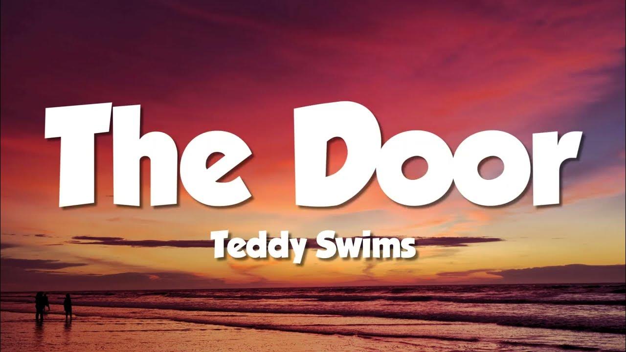 Teddy Swims - The Door (Lyrics) Teddy Swims - The Door (Lyrics)