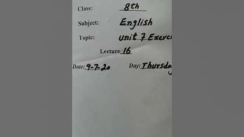 Grade-8 English Lecture #16 Unit-7 Exercise