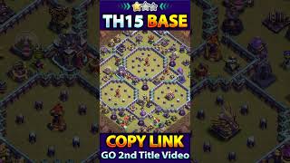AFTER UPDATE! TOWN HALL 15 Th15 WAR BASE With Link | TH15 LEGEND Base With Link | Clash of clans