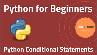 Python Conditional Statements Explained | If, Else, Elif & More!