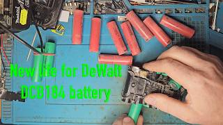 🔋 DeWalt DCB184 Battery Restoration – All 10 Cells Replaced with EVE 2500mAh 20A! ⚡