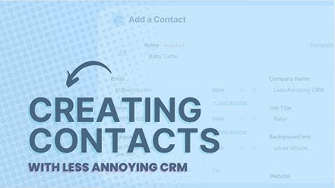 Less Annoying CRM: Contacts