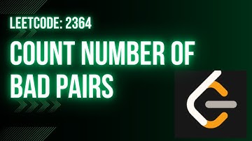 Leetcode 2364: Count Number of Bad Pairs