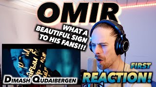 Dimash Qudaibergen - Omir FIRST REACTION! (WHAT A BEAUTIFUL SIGN TO HIS FANS!!!)