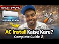 Split AC Installation Full Guide ⚡ Indoor + Outdoor Setup | Hindi Complete Tutorial