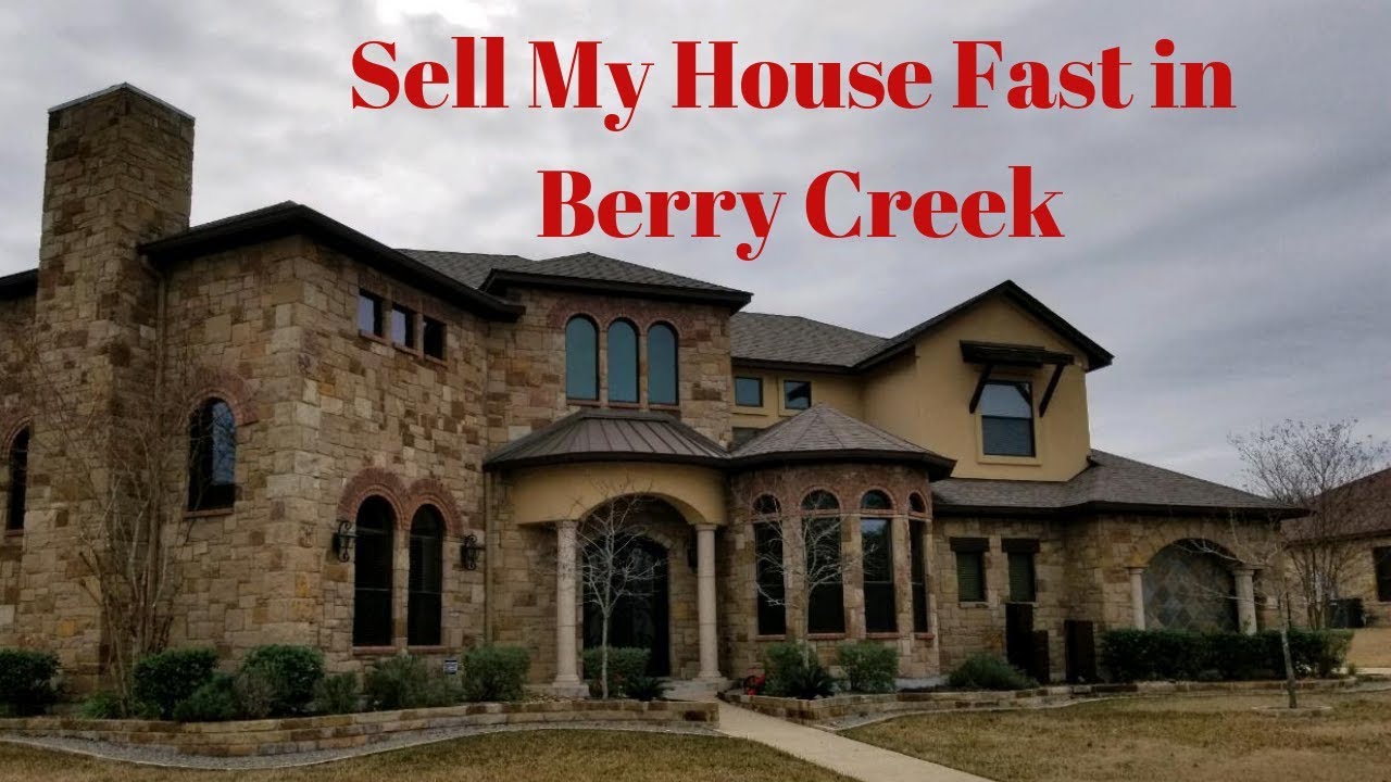 Sell My House Fast in Berry Creek TX 78628 YouTube