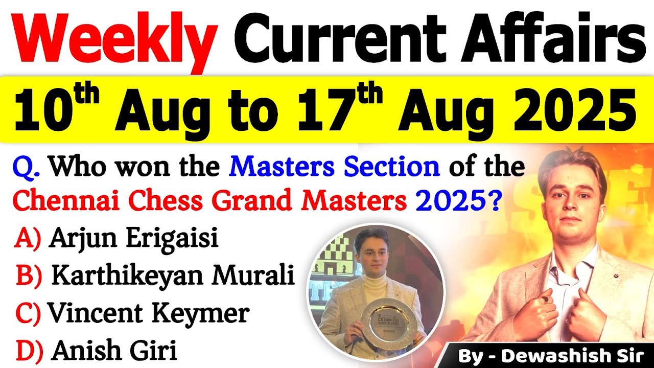 10th August to 17th August 2025 | August 2025 Weekly MCQ Current ...