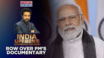 BBC Documentary On PM Modi Sparks Row | Depiction Of Facts Or Propaganda For Polls? | India Upfront