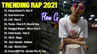 Araw Araw Love -  Flow G  Nonstop Songs 2021 - Trending OPM Rap Playlist 2021